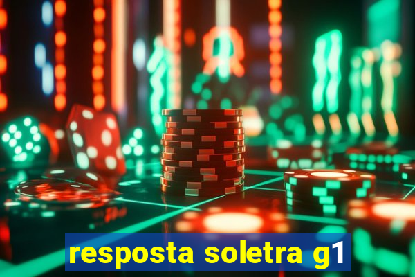 resposta soletra g1